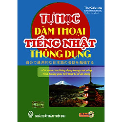 Tự Học Đàm Thoại Tiếng Nhật Thông Dụng (Kèm CD Hoặc Dùng App) (Tặng Kèm Bút Hoạt Hình Cực