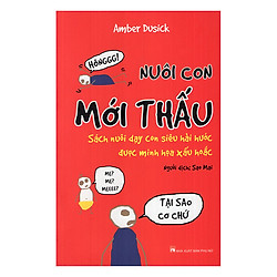 Nuôi Con Mới Thấu