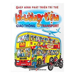 Ghép Hình Phát Triển Trí Tuệ – Chủ Đề: Phương Tiện Giao Thông (Tái Bản)