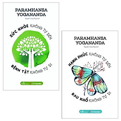 Combo Hạnh Phúc Không Tự Đến Đau Khổ Không Tự Đi + Sức Khỏe Không Tự Đến Bệnh Tật Không T