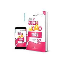 Bí quyết chinh phục điểm cao Toán 10 Tập 2 – NXB Đại học Quốc gia Hà Nội