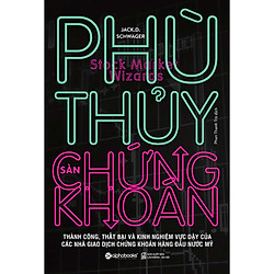 PHÙ THỦY SÀN CHỨNG KHOÁN