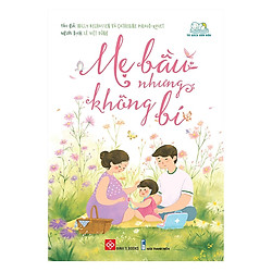 Mẹ Bầu Nhưng Không Bí