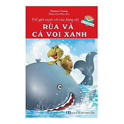 Thế Giới Tuyệt Vời Của Động Vật – Rùa Và Cá Voi Xanh
