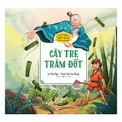 Cổ Tích Việt Nam Cho Bé Mẫu Giáo – Cây Tre Trăm Đốt