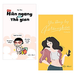 Combo 2 Cuốn Sách Hay Cho Cô Nàng Bản Lĩnh: Yêu Không Lụy, Giữ Tôn Nghiêm + Sống hiên nga