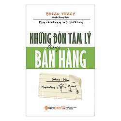 Những Đòn Tâm Lý Trong Bán Hàng (Tái Bản 2018)