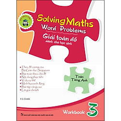 Solving Maths Word Problems – Giải Toán Đố Dành Cho Học Sinh – Workbook 3