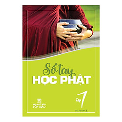 Sổ Tay Học Phật – Tập 1