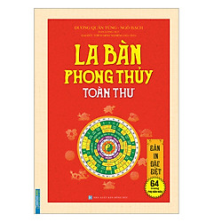 La Bàn Phong Thủy Toàn Thư (Bìa Cứng)(Tái Bản 2019)
