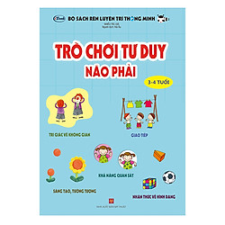 Trò Chơi Tư Duy – Não Phải (Dành Cho Trẻ 3-4  Tuổi)