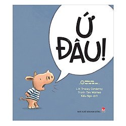 Miệng Xinh Học Nói Lời Hay – Ứ Đâu!