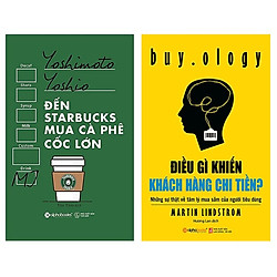 Combo Sách Marketing – Bán Hàng : Đến Starbucks Mua Cà Phê Cốc Lớn + Điều Gì Khiến Khách