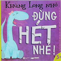 Khủng Long Nhỏ – Đừng Hét Nhé