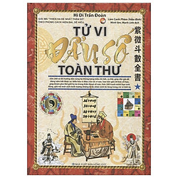 Tử Vi Đẩu Số Toàn Thư – Tập 1 (Tái Bản 2019)