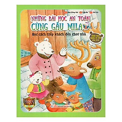 Những Bài Học An Toàn Cùng Gấu Mila – Học Cách Tiếp Khách Đến Chơi Nhà