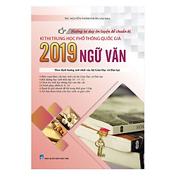 Hướng Tư Duy Ôn Luyện Đề Chuẩn Bị Kì Thi THPTQG 2019 Ngữ Văn