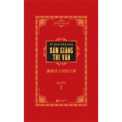 Từ Ngữ Dẫn Giải Sấm Giảng Thi Văn