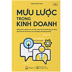 Cuốn Sách Tuyệt Vời Cung Cấp Cho Bạn Đọc Nhiều Kiến Thức Bổ Ích Trong Kinh Doanh: Mưu Lượ