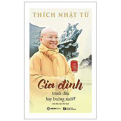 Gia Đình: Tranh Đấu Hay Buông Xuôi? (Tái Bản 2019)
