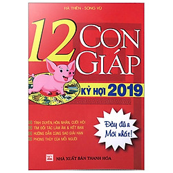 12 Con Giáp Kỷ Hợi 2019