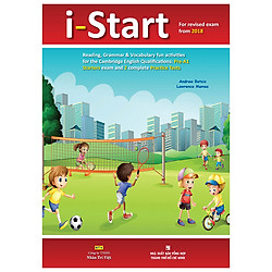 I-Start (For Revised Exam From 2018 – Pre A1 Starters Exam And 2 Complete Practice Tests) (Kèm 1 Đĩa Mp3)