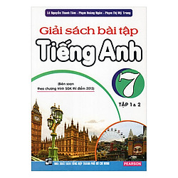 Giải Sách Bài Tập Tiếng Anh Lớp 7 – Tập 1 Và 2