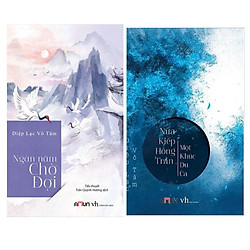 Combo Sách Ngôn Tình Đặc Sắc : Ngàn Năm Chờ Đợi ( Tái Bản 2019 ) + Nửa Kiếp Hồng Trần Một