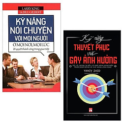 Combo Kỹ Năng Nói Chuyện Với Mọi Người Ở Mọi Nơi, Mọi Lúc + Kỹ Năng Thuyết Phục Và Gây Ản