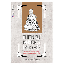 Thiền Sư Khương Tăng Hội (Tái Bản)