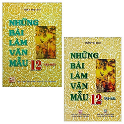 Combo Những Bài Làm Văn Mẫu 12 – Tập 1 Và 2 (Bộ 2 Tập)