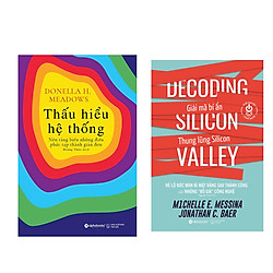 Combo Sách Quản Lý Thời 4.0: Thấu Hiểu Hệ Thống + Giải Mã Bí Ẩn Thung Lũng Silicon</s