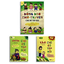 Đồng Dao + Thơ + Truyện Cho Bé Học Nói (Bộ 3 Quyển)