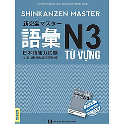 Shinkanzen Master  N3 Từ vựng (Tài liệu luyện thi năng lực tiếng nhật N3 Từ vựng)  </span
