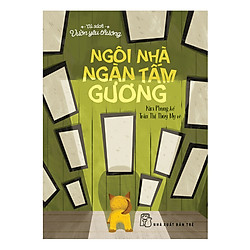 Tủ Sách Vườn Yêu Thương – Ngôi Nhà Ngàn Tấm Gương