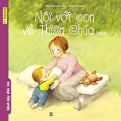 Nói Với Con Về Thiên Chúa (Tái bản lần 1)