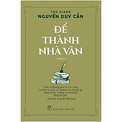 Để Thành Nhà Văn