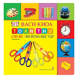 Bách Khoa Toàn Thư Cho Bé – Đồ Dùng Học Tập