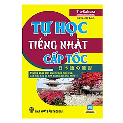 Tự Học Tiếng Nhật Cấp Tốc (Tặng kèm Booksmark)