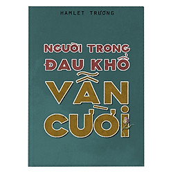 Người Trong Đau Khổ Vẫn Cười﻿