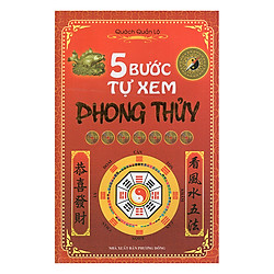 5 Bước Tự Xem Phong Thủy
