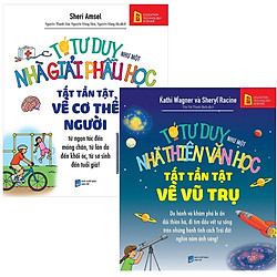 Combo Sách Kiến Thức Khoa Học Cho Bé : Tớ Tư Duy Như Một Nhà Giải Phẫu Học – Tất Tần Tật