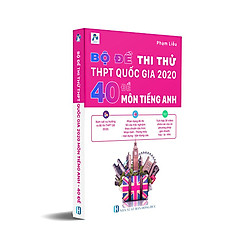 Bộ Đề Thi Thử THPT Quốc Gia 2020 Môn Tiếng Anh – 40 Đề BBOOK