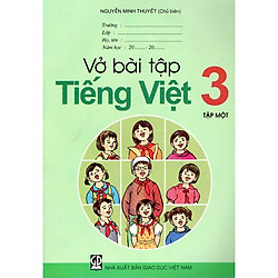 Vở Bài Tập Tiếng Việt Lớp 3 (Tập 1)