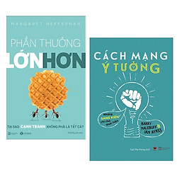 Combo 2 cuốn sách kinh tế: Phần Thưởng Lớn Hơn + Cách Mạng Ý Tưởng – Những Sáng Kiến Chỉ