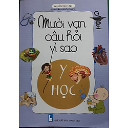 10 vạn câu hỏi vì sao y học