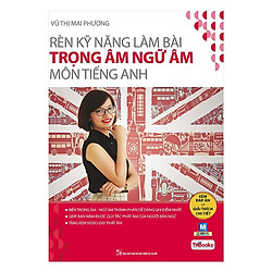 Rèn Kỹ Năng Làm Bài Trọng Âm Ngữ Âm Môn Tiếng Anh ( bản 2019) (Tặng Bookmark độc đáo)</sp