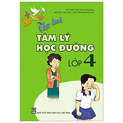 Thực Hành Tâm Lý Học Đường – Lớp 4 (T9)