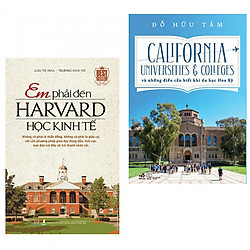 Combo em phải đến harvard học kinh tế+california universites @ colieges và những điều cần
