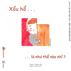 Ehon Cảm Xúc – Xấu Hổ Là Như Thế Nào Nhỉ?